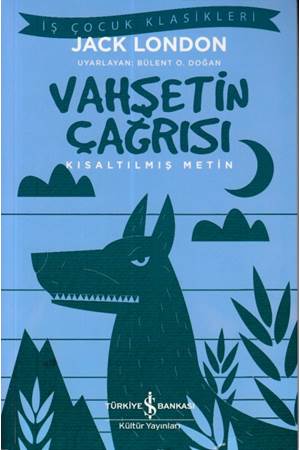 Vahşetin Çağrısı Kısaltılmış Metin