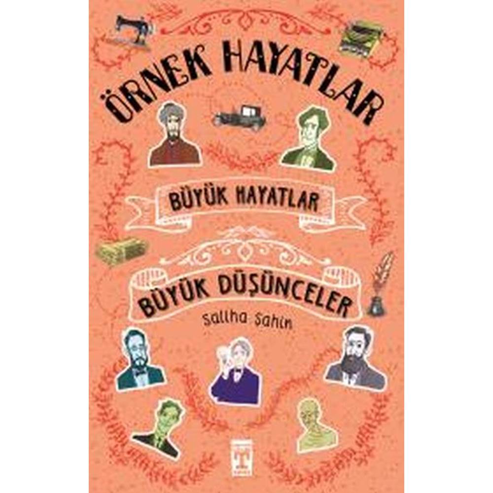 Büyük Hayatlar Büyük Düşünceler - Örnek Hayatlar