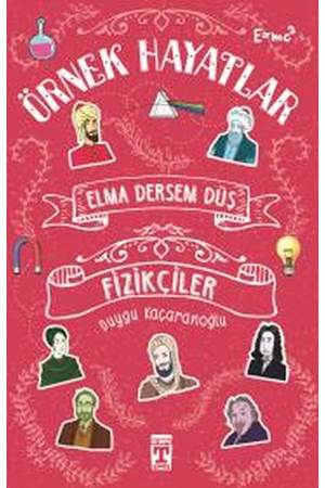 Elma Dersem Düş-Fizikçiler