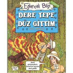 Dere Tepe Düz Gittim