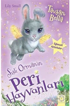 Sisli Orman'ın Peri Hayvanları-Tavşan Bella
