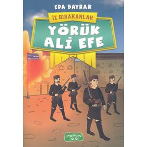 Yörük Ali Efe - İz Bırakanlar