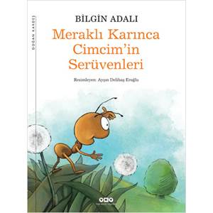 Meraklı Karınca Cimcim'in Serüvenleri 23.Baskı