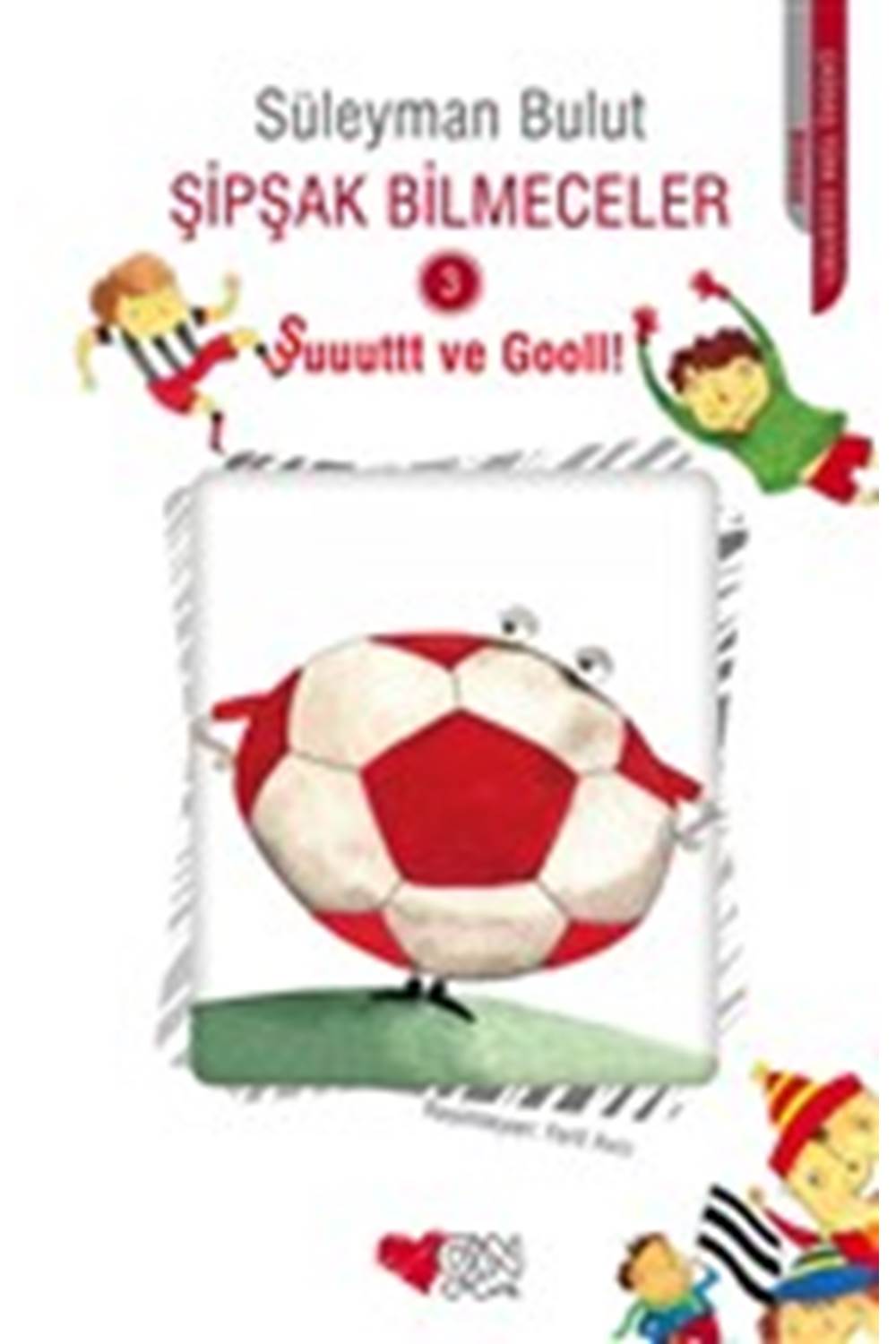 Şipşak Bilmeceler 3 Şuuuttt ve Gooll