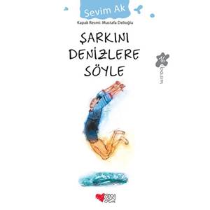 Şarkını Denizlere Söyle