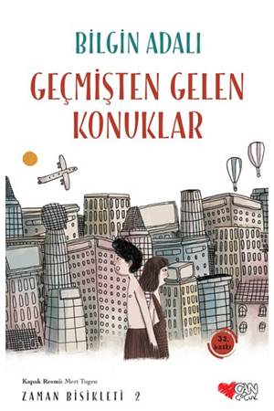 Zaman Bisikleti 2 - Geçmişten Gelen Konuklar