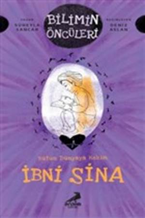 Bütün Dünyaya Hekim - İbni Sina