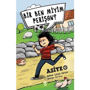 Bir Ben Miyim Perişan Asiye 3