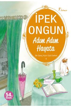 Bir Genç Kızın Gizli Defteri 04 Adım Adım Hayata