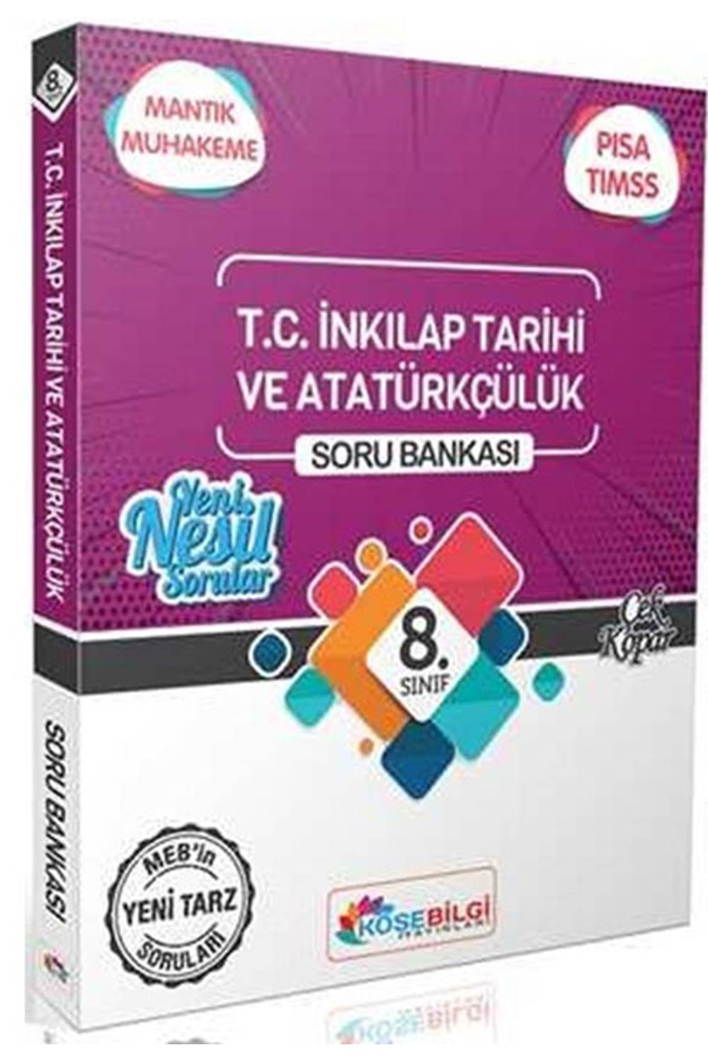 Köşebilgi Yayınları 8. Sınıf T. C. İnkılap Tarihi ve Atatürkçülük Özet Bilgili Soru Bankası