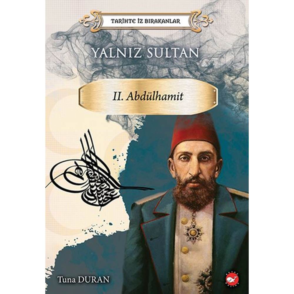 Yalnız Sultan Tarihte İz Bırakanlar