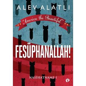 Fesüphanallah Nasihatname 1 America The Beautiful