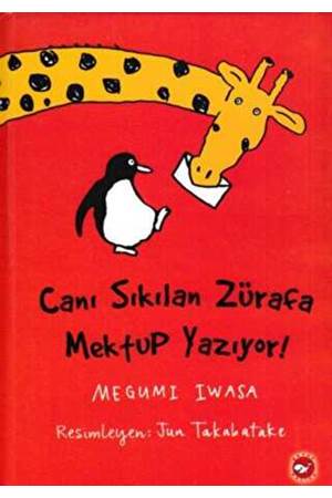 Canı Sıkılan Zürafa Mektup Yazıyor! (Ciltsiz)