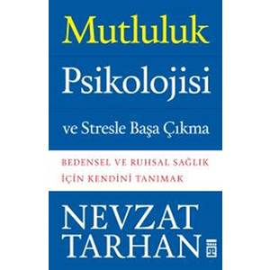 Mutluluk Psikolojisi ve Stresle Başa Çıkma