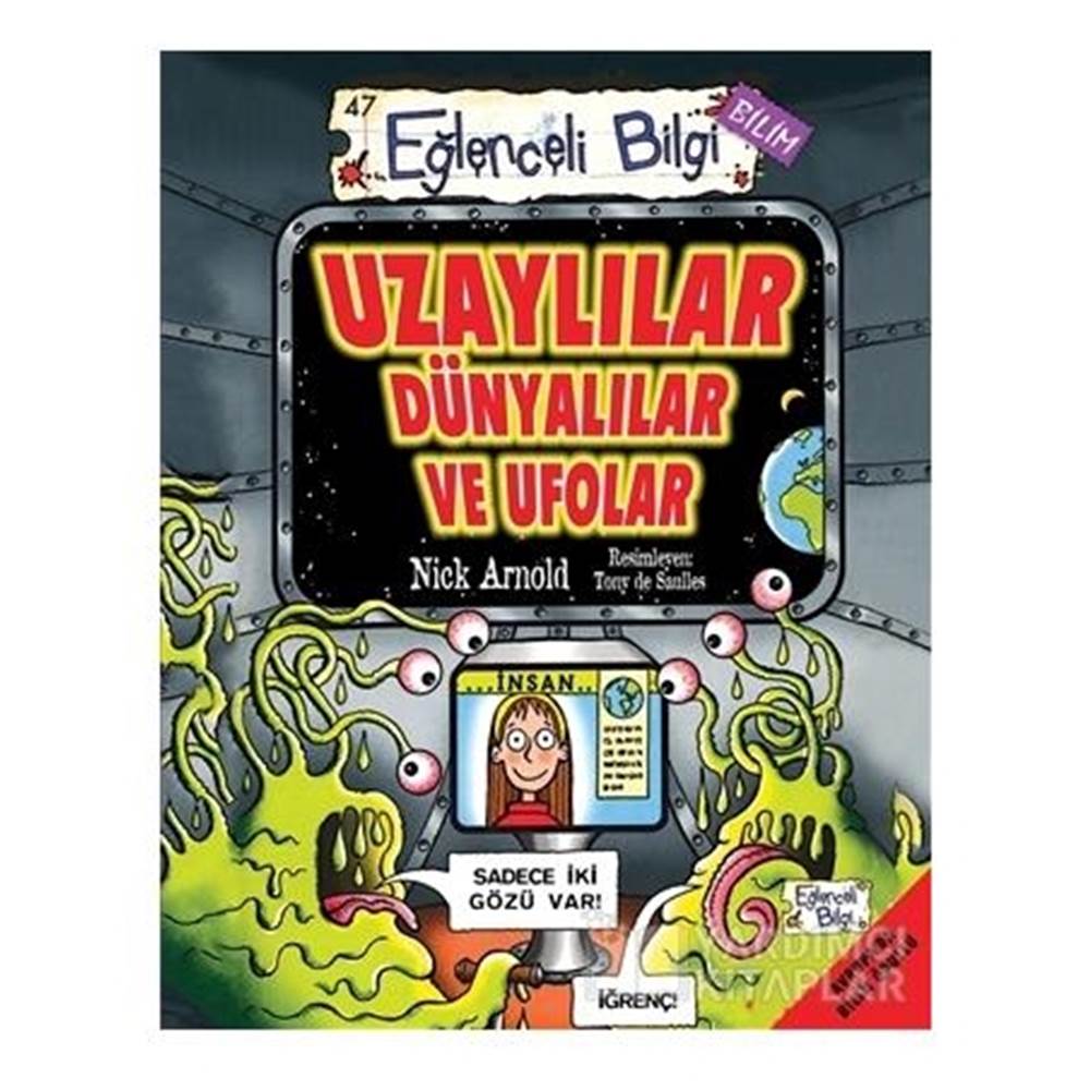 Eğlenceli Bilgi Bilim 47 - Uzaylılar Dünyalılar ve Ufolar