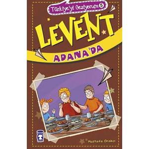 Levent Adanada - Türkiyeyi Geziyorum 5